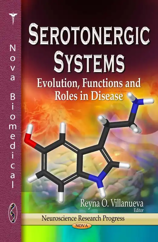 Serotonergic Systems: Evolution, Functions and Roles in Disease Get Yours