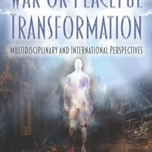 War or Peaceful Transformation: Multidisciplinary and International Perspectives Clearance