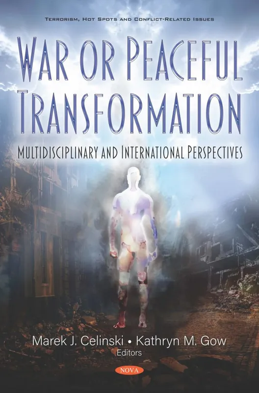 War or Peaceful Transformation: Multidisciplinary and International Perspectives Clearance