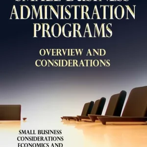 Small Business Administration Programs: Overview and Considerations Original