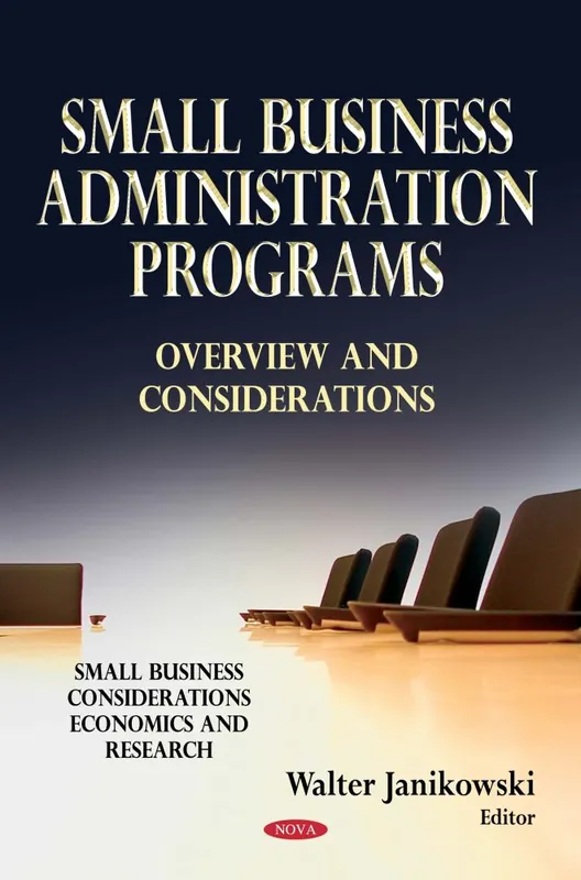 Small Business Administration Programs: Overview and Considerations Original