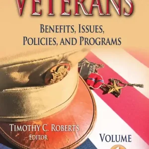 Secure Checkout Veterans: Benefits, Issues, Policies and Programs. Volume 1