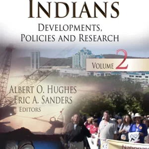 American Indians: Developments, Policies and Research. Volume 2 Fan Favorite