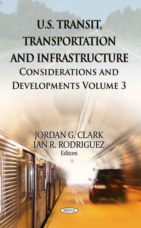 Certified U.S. Transit, Transportation and Infrastructure: Considerations and Developments. Volume 3