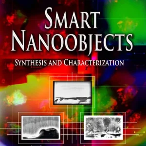 Smart Nanoobjects: Synthesis and Characterization Place Order