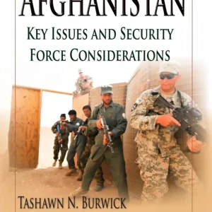 Afghanistan: Key Issues and Security Force Considerations Price Drop