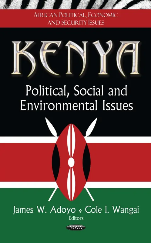 Kenya: Political, Social and Environmental Issues Money Back Guarantee