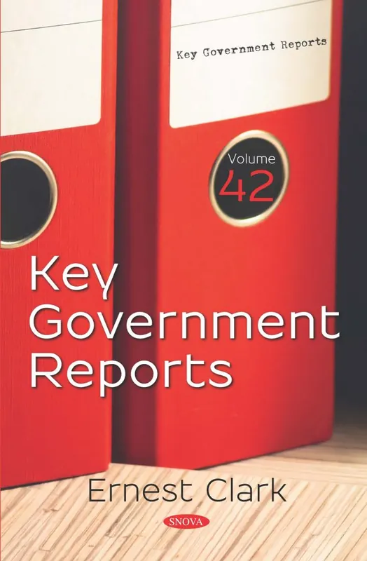 Key Government Reports. Volume 42 Original