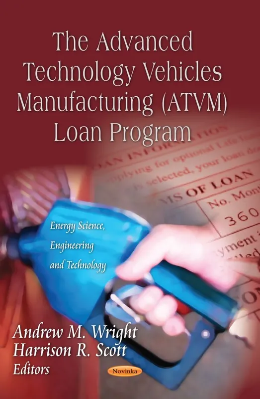 The Advanced Technology Vehicles Manufacturing (ATVM) Loan Program Special Discount