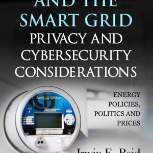 Smart Meters and the Smart Grid: Privacy and Cybersecurity Considerations Grab Now