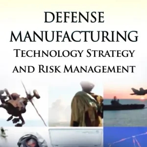 Best Price Defense Manufacturing: Technology Strategy and Risk Management