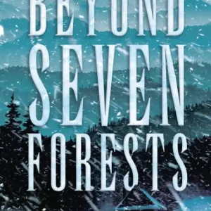 Buy Today Beyond Seven Forests
