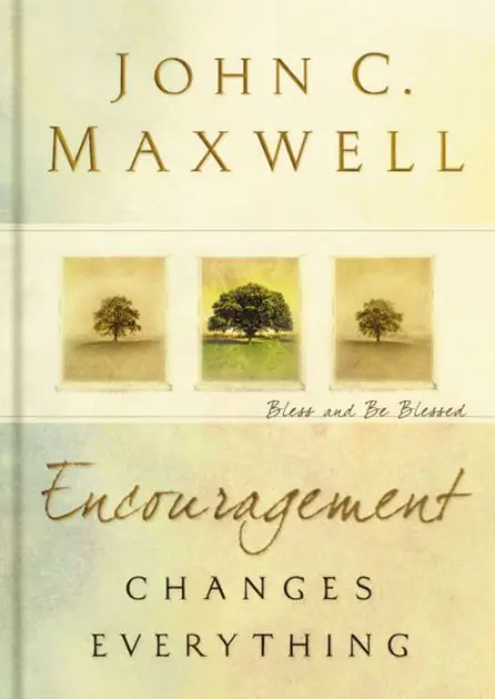 Encouragement Changes Everything: Bless and Be Blessed Trending