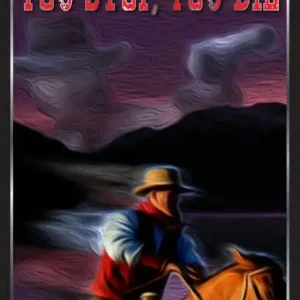 You Stop, You Die: A Western Novella Latest