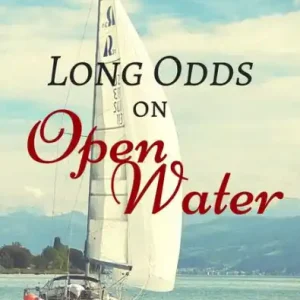 Don’t Miss Out Long Odds on Open Water (A Riley Family Short Story)