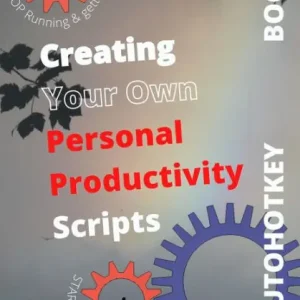 Wholesale COMPUTER PRODUCTIVITY BOOK 1 Use AutoHotKey Create your own personal productivity scripts (AutoHotKey productivity, #1)