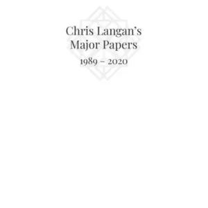 Certified Chris Langan's Major Papers 1989 - 2020
