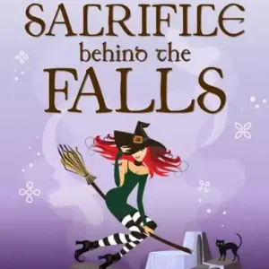 Sacrifice Behind the Falls: A Viking Witch Cozy Mystery Luxury