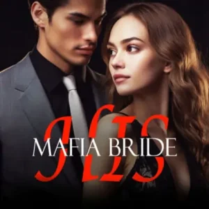 His Mafia Bride: New Life With My Mafia Boss Final Sale