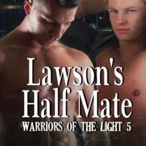 Factory Price Lawson's Half Mate [Warriors of the Light 5] (Siren Publishing Classic ManLove)