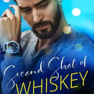 Second Shot of Whiskey Best Seller