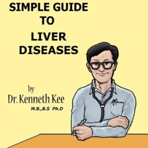 A Simple Guide to Liver Diseases (A Simple Guide to Medical Conditions, #16) Original