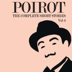 The Complete Short Stories with Hercule Poirot - Vol 4 Sale