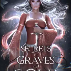 Secrets of Graves and Gold Hassle-Free Returns