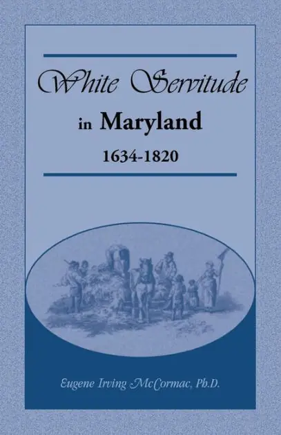 Sale White Servitude in Maryland: 1634-1820