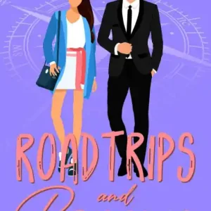 Roadtrips and Romance: A Second Chance High School Crush Romance (Michigan Millionaires, #4) Fan Favorite
