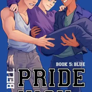 Pride High : Book 5 - Blue Flash Sale