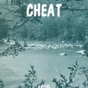 Weekend Sale Cheat: A novel of West Virginia