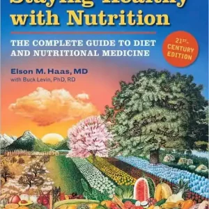 Staying Healthy with Nutrition, rev: The Complete Guide to Diet and Nutritional Medicine Hot Deal