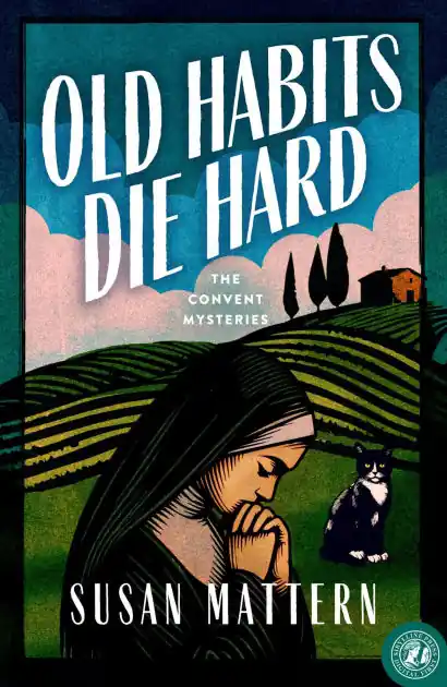 Reduced Price Old Habits Die Hard: A Convent Mystery