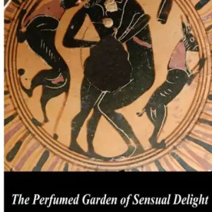 The Perfumed Garden of Sensual Delight Popular