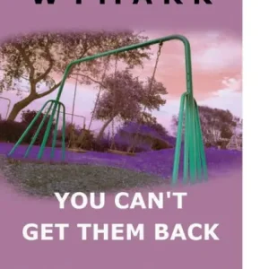 Authentic You Can't Get Them Back (a Psychological Mystery & Suspense Thriller)