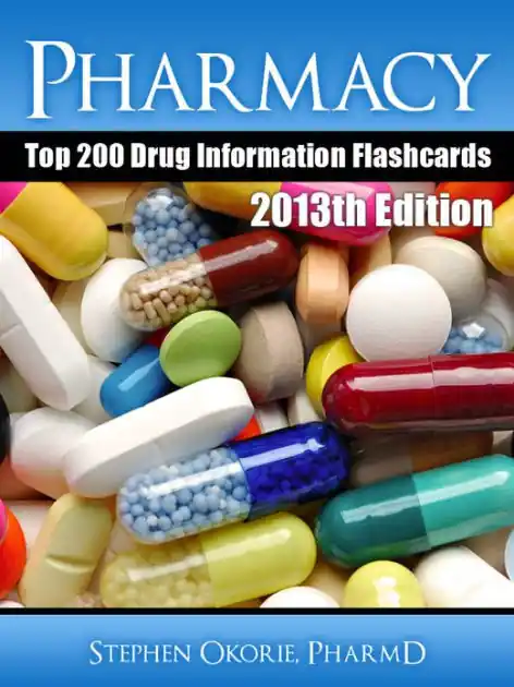 Deal Pharmacy Top 200 Drug Information Flashcards