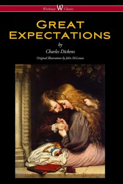 Great Expectations (Wisehouse Classics - with the original Illustrations by John McLenan 1860) Special Offer