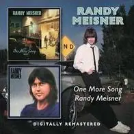 One More Song/Randy Meisner In Demand