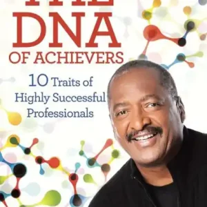 Final Sale The DNA of Achievers: 10 Traits of Highly Successful Professionals