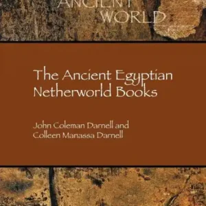 The Ancient Egyptian Netherworld Books Get Yours
