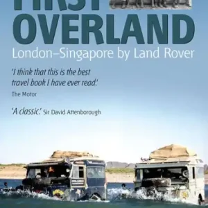 Express Delivery First Overland: London to Singapore by Land Rover