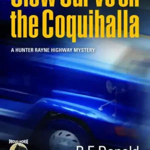 Slow Curve on the Coquihalla Don’t Miss Out