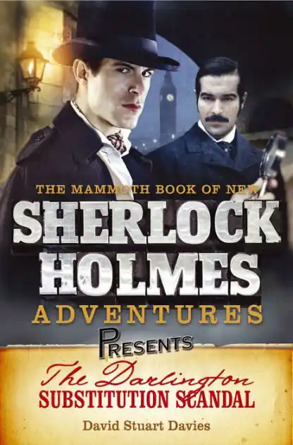 Modern Mammoth Books presents The Darlington Substitution Scandal