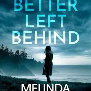 Better Left Behind Limited Edition
