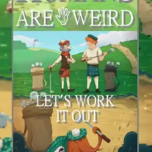 Humans are Weird: Let's Work It Out: Best Seller