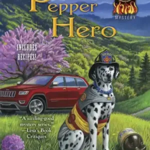 Sweet Pepper Hero (Sweet Pepper Fire Brigade Series #4) Flash Sale