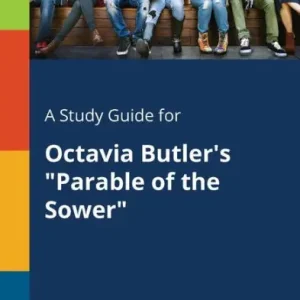 High Quality A Study Guide for Octavia Butler's "Parable of the Sower"