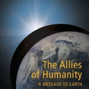 The Allies of Humanity Book Three: A Message to Earth Bargain