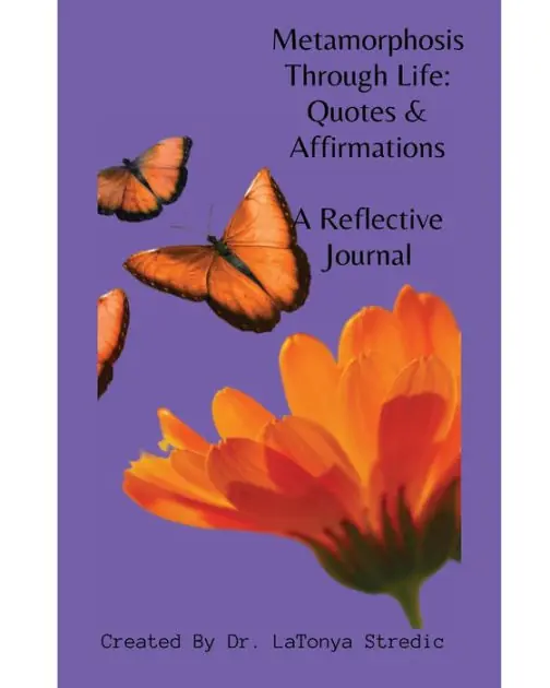 Original The Journal to Metamorphosis Through Life: Quotes and Affirmations: